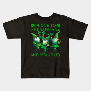 Prone To Shenanigans And Malarkey Saint Patricks Day Kids T-Shirt